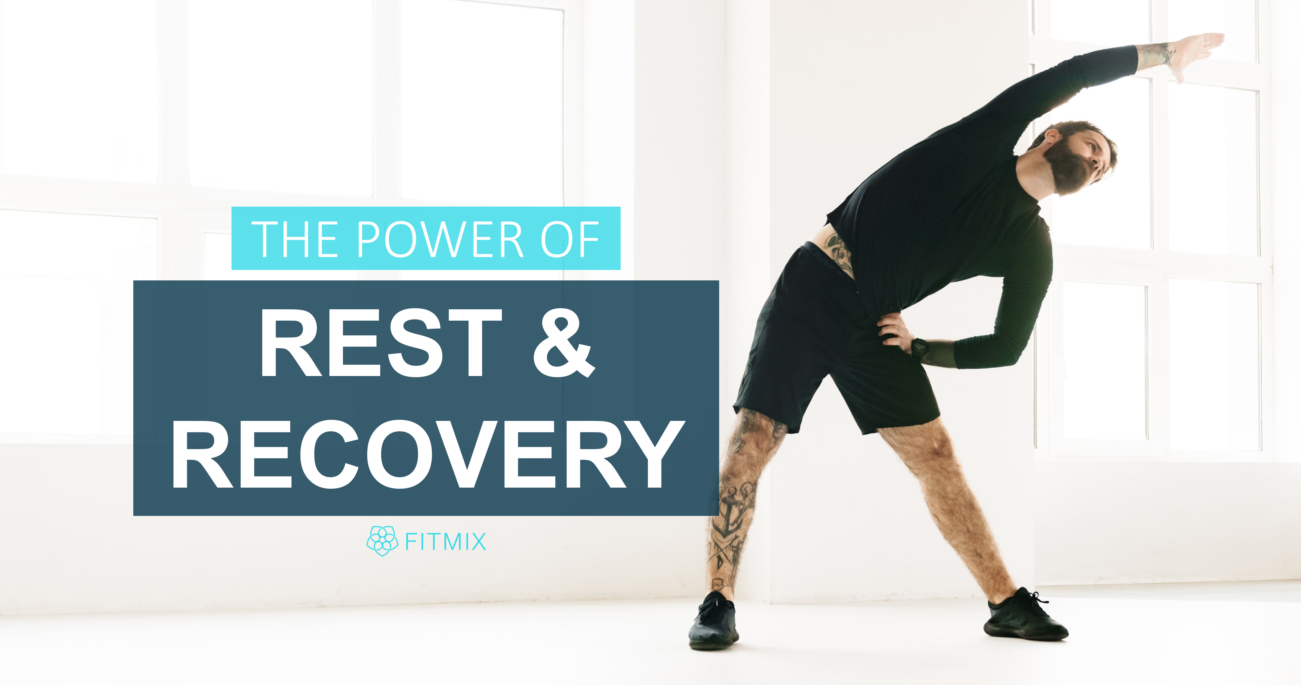https://fitmixonline.com/assets/blogs_images/1719609607-Rest_and_Recovery_Blog.png